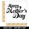 Happy Mother's Day Elegant Text Square Rubber Stamp for Stamping Crafting